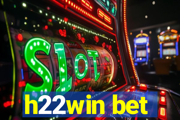 h22win bet
